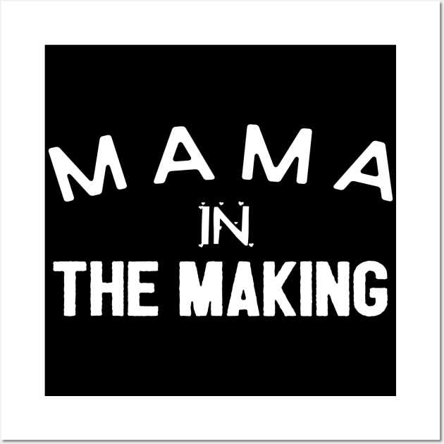 Mama In The Making Wall Art by Happy - Design